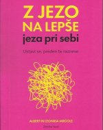 Z jezo na lepše : jeza pri sebi : ustavi se, preden te raznese