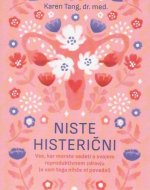 Niste histerični