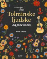 Tolminske ljudske na jazz način : za solo kitaro