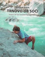 Trnovo ob Soči balvanski vodnik 