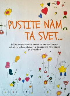 Pustite nam ta svet, dokumentarni film