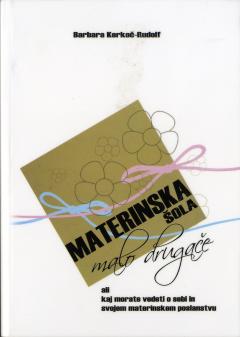 Predstavitev priročnika Materinska šola malo drugače