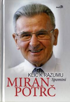 Miran Potrč - Klic k razumu