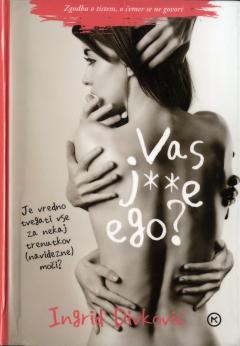 Predstavitev knjige Vas j**e ego?