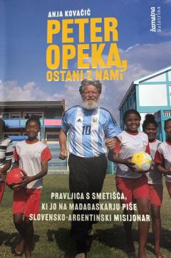 Predstavitev knjige Peter Opeka, ostani z nami