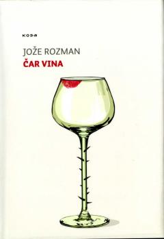 Predstavitev knjige Jožeta Rozmana Čar vina